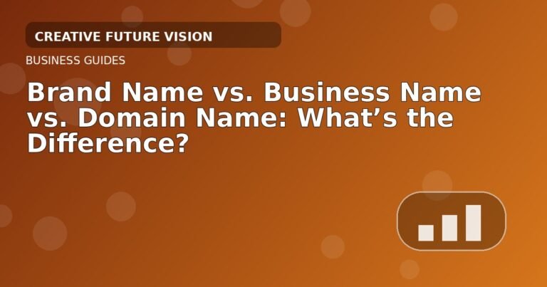 Brand Name vs. Business Name vs. Domain Name: What’s the Difference?