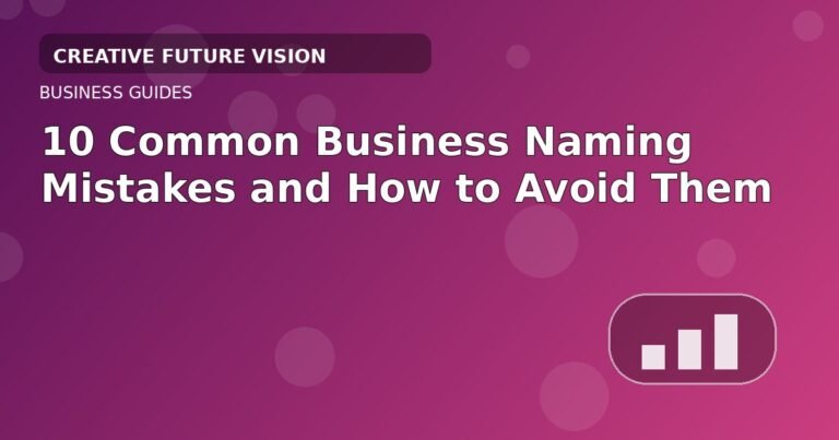 10 Common Business Naming Mistakes and How to Avoid Them